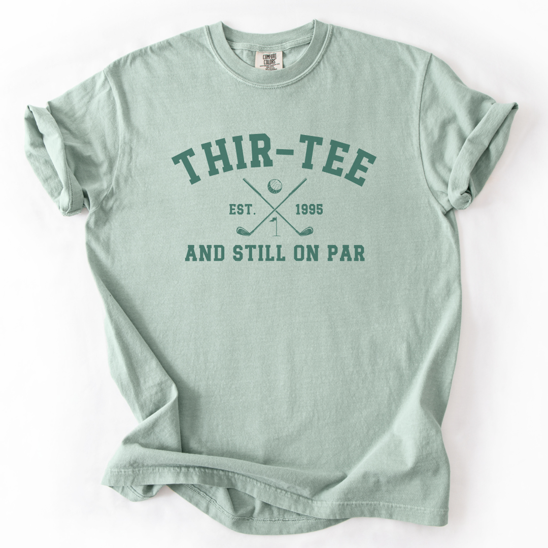 Thir-Tee Still On Par T-Shirt