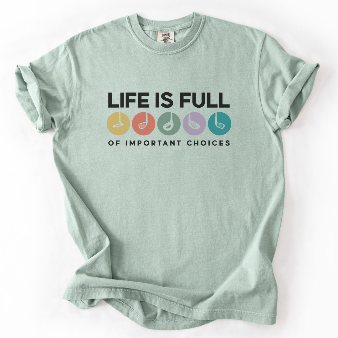 Important Choices Golf T-Shirt