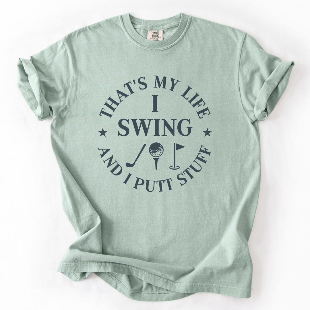 I Swing & Putt Stuff T-Shirt