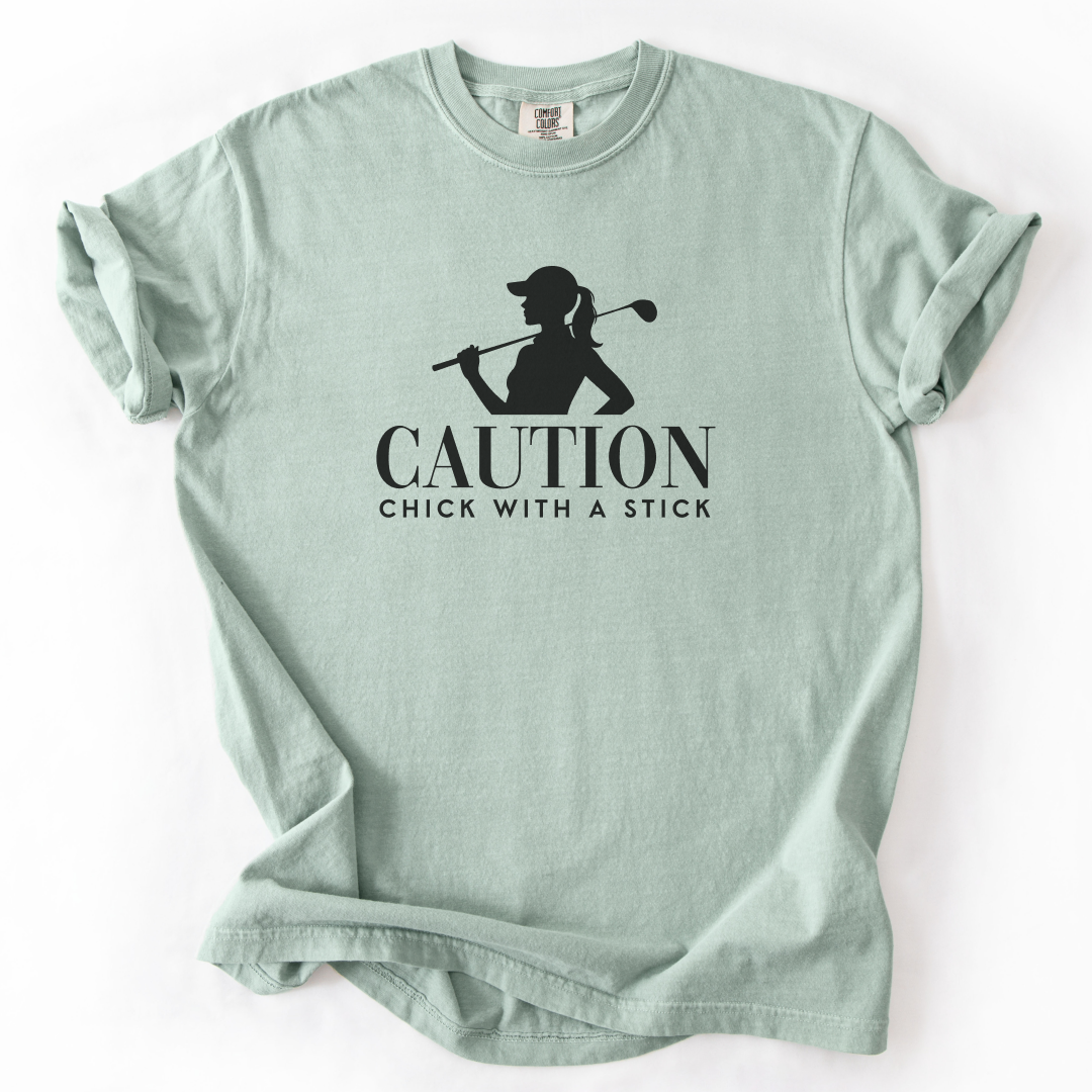 Caution Chick With A Stick T-Shirt