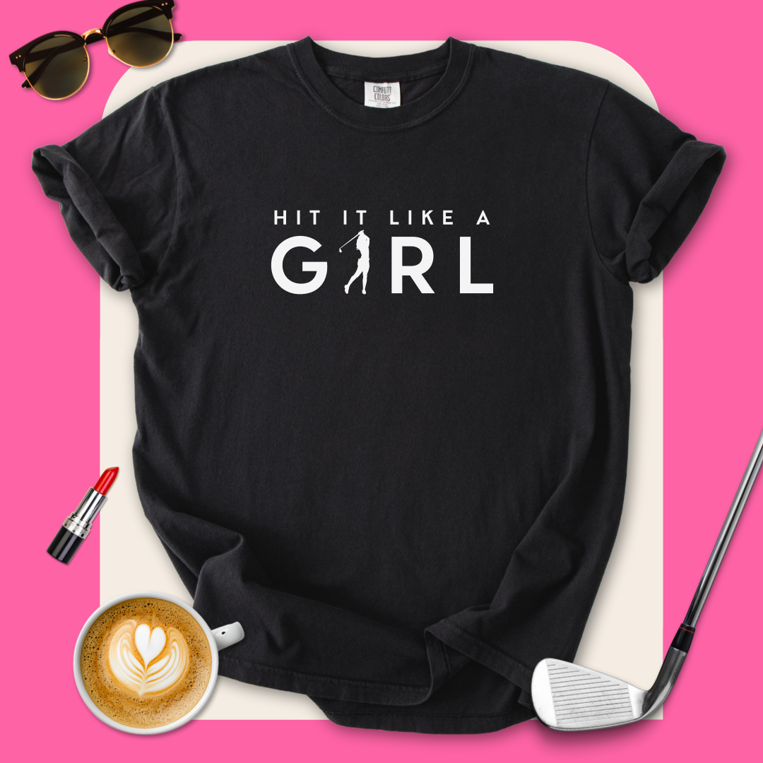 Hit It Like A Girl Golf T-Shirt