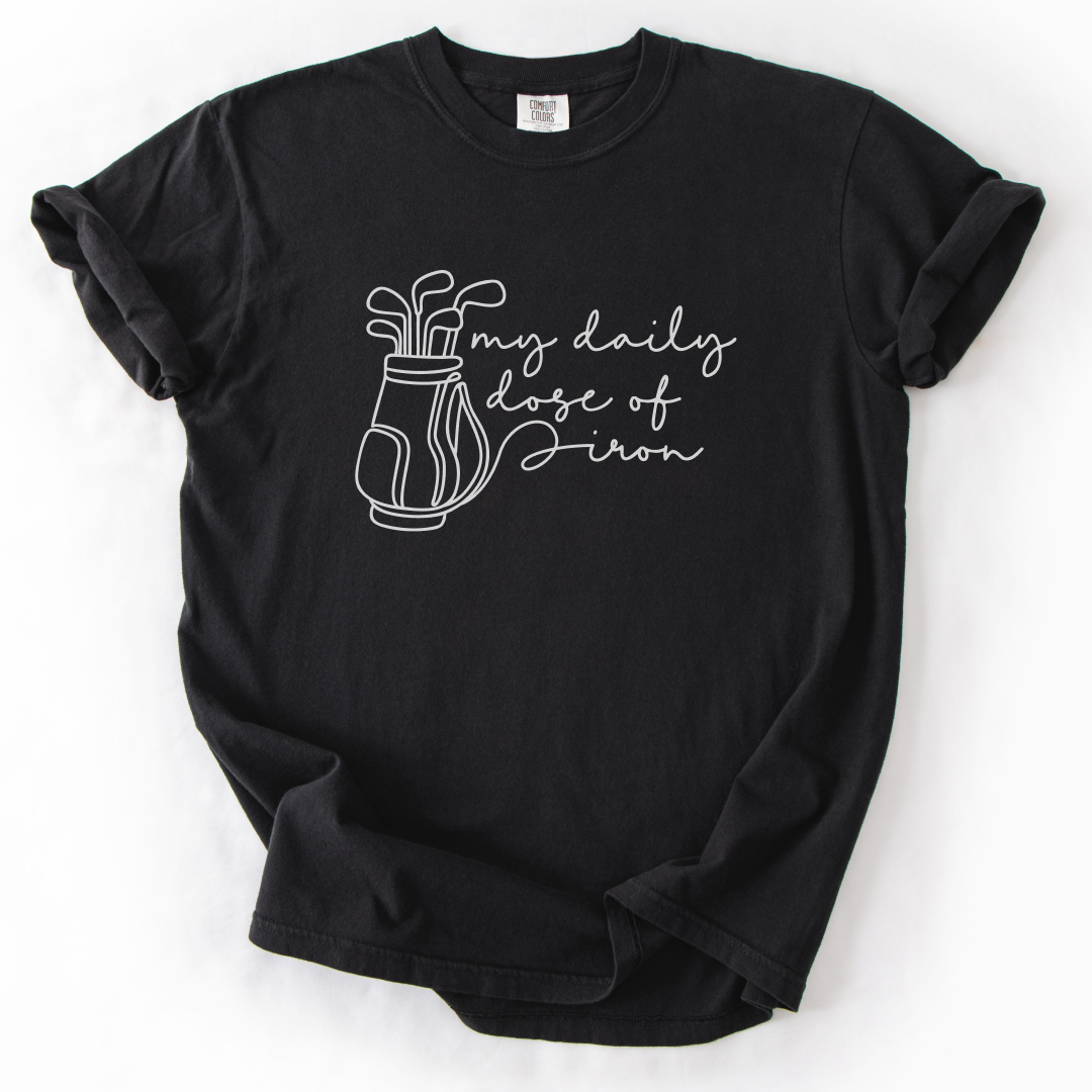 Daily Dose Of Iron T-Shirt