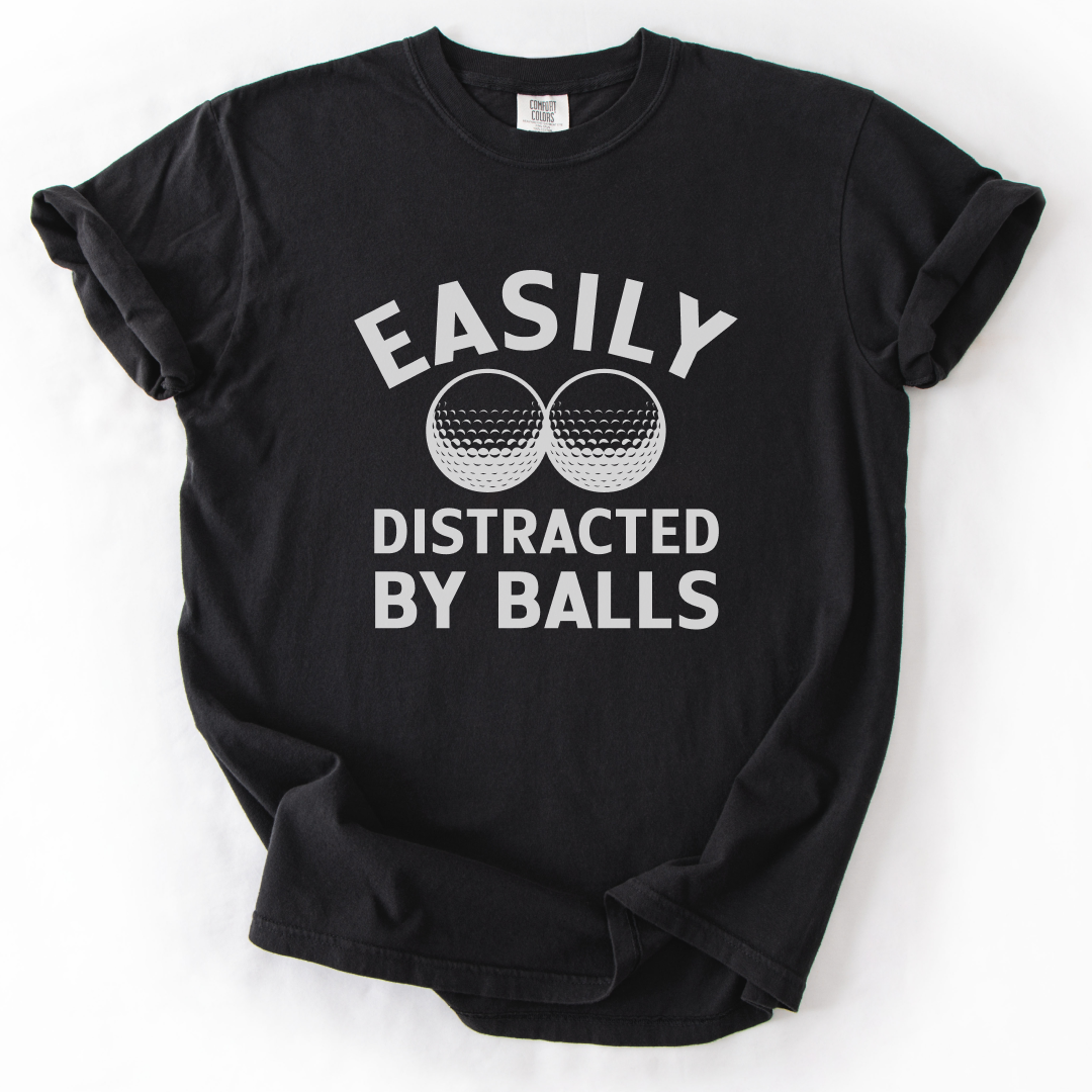 Easily Distracted By Balls T-Shirt