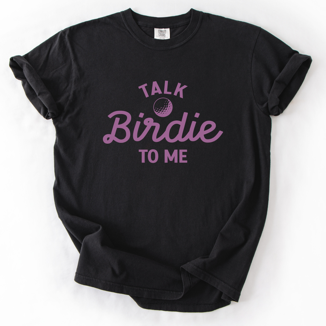 Talk Birdie to Me T-Shirt