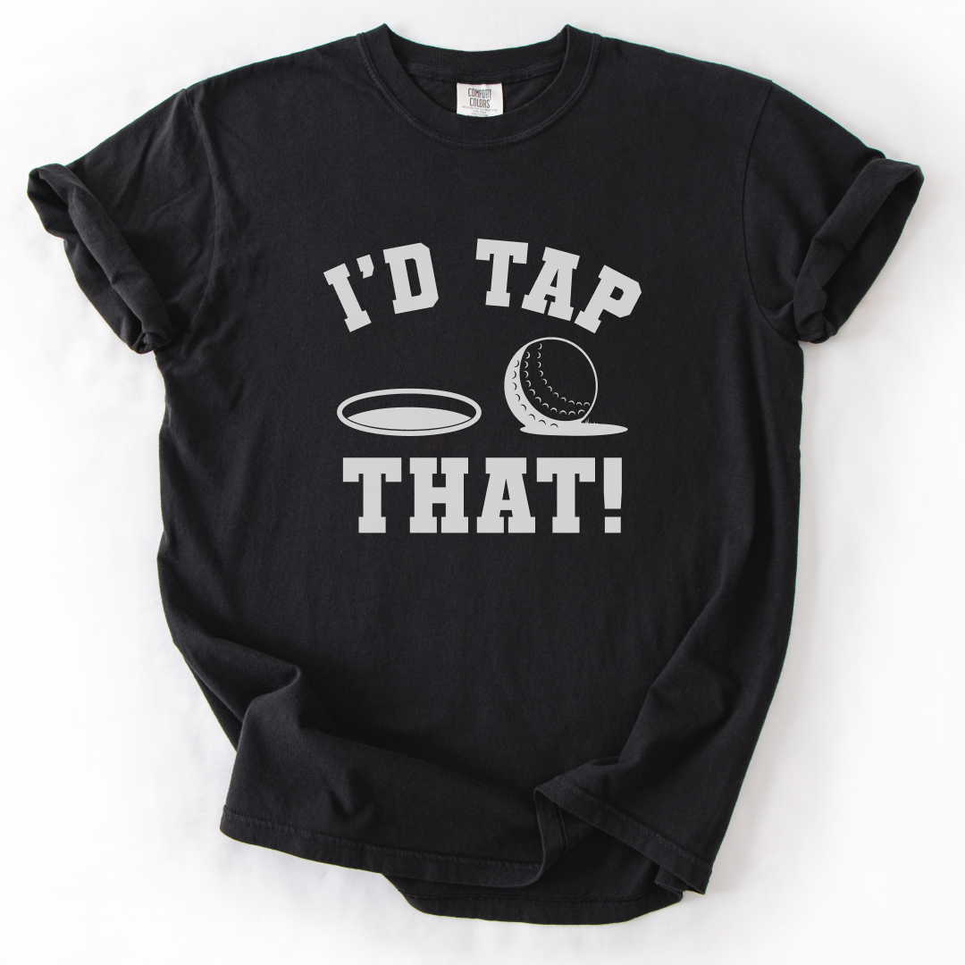 I'd Tap That T-Shirt