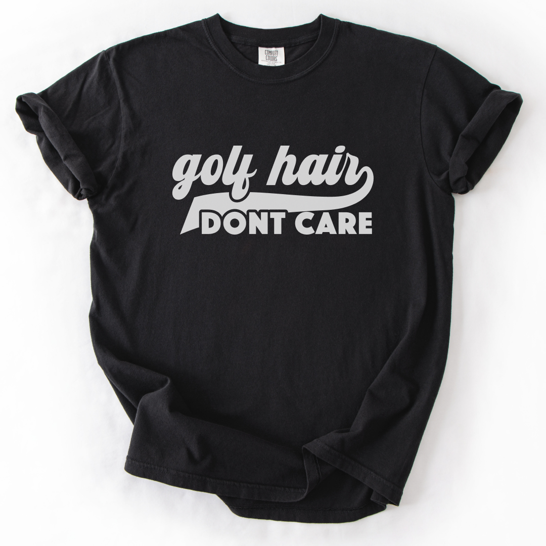 Golf Hair Don't Care T-Shirt