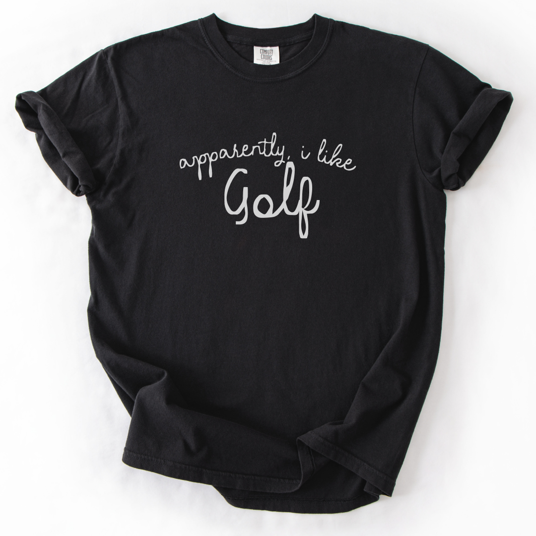 Apparently, I Like Golf T-Shirt