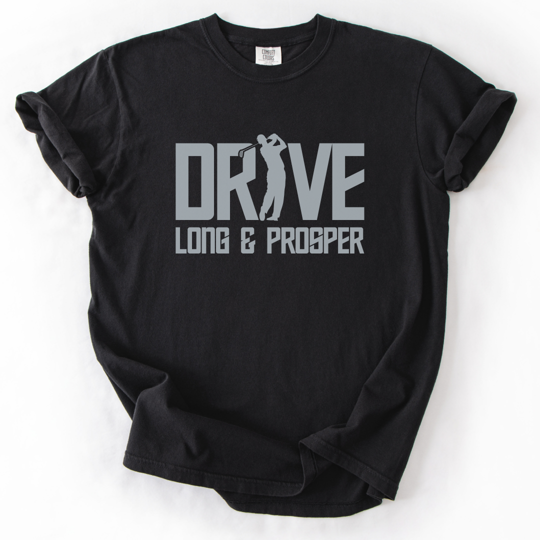 Drive Long & Prosper T-Shirt