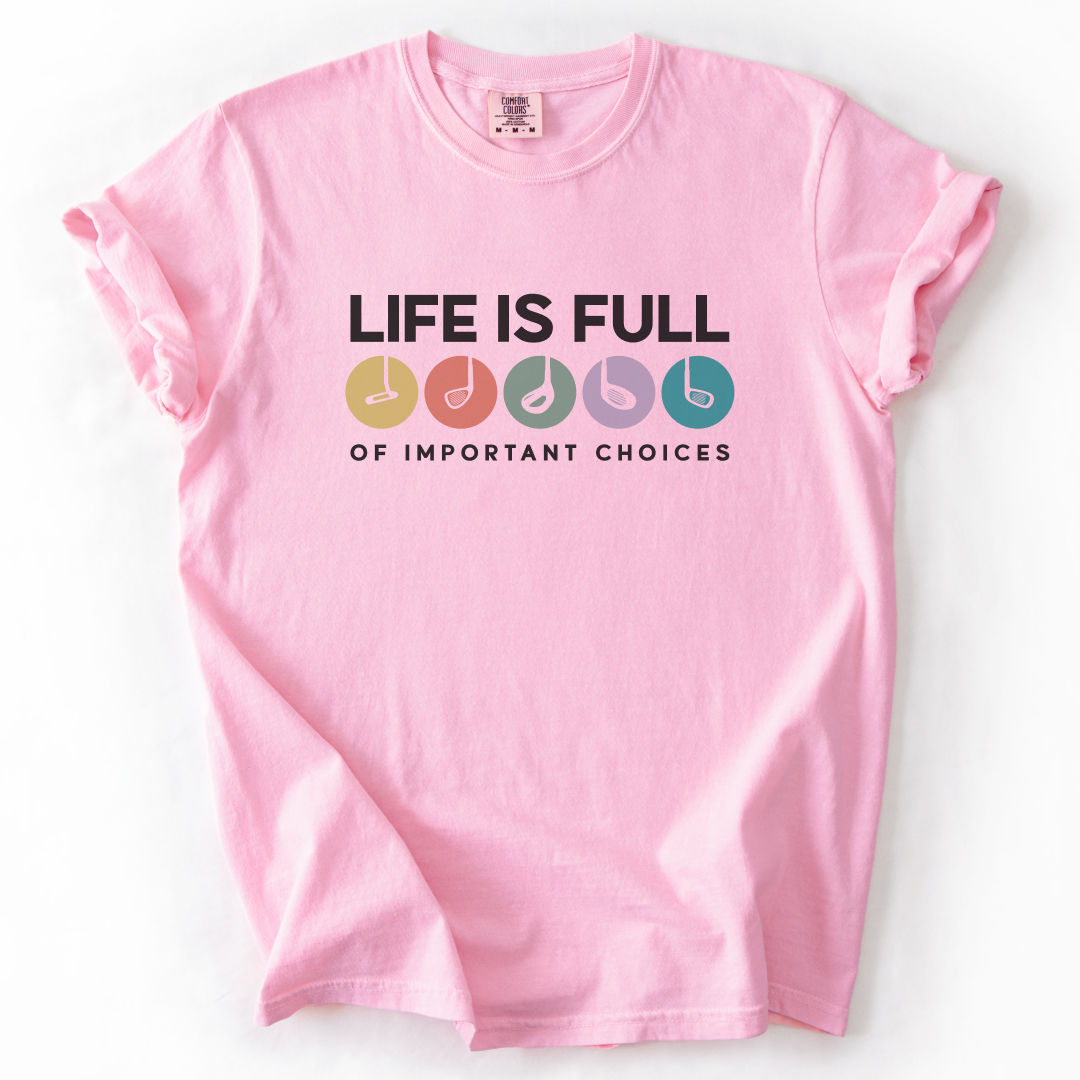 Important Choices Golf T-Shirt