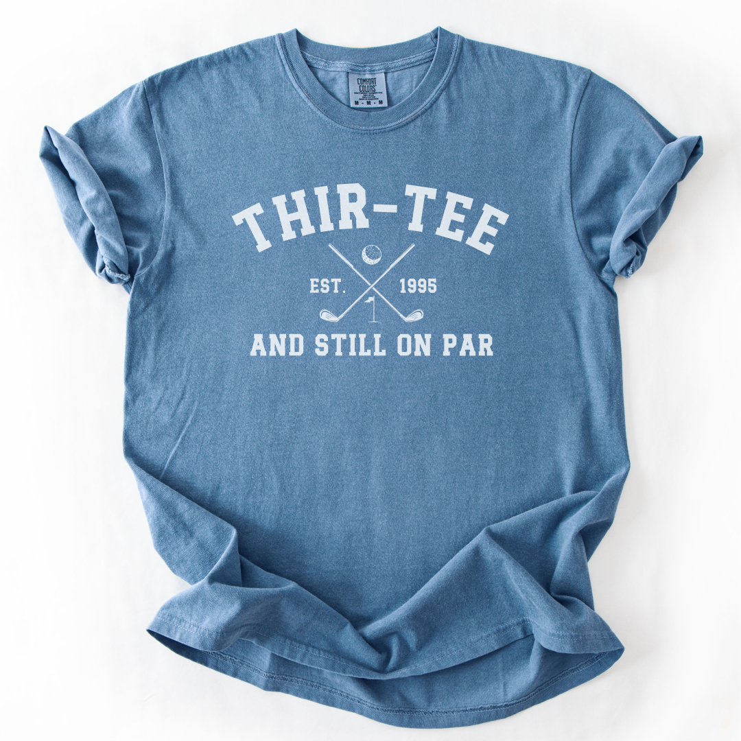 Thir-Tee Still On Par T-Shirt