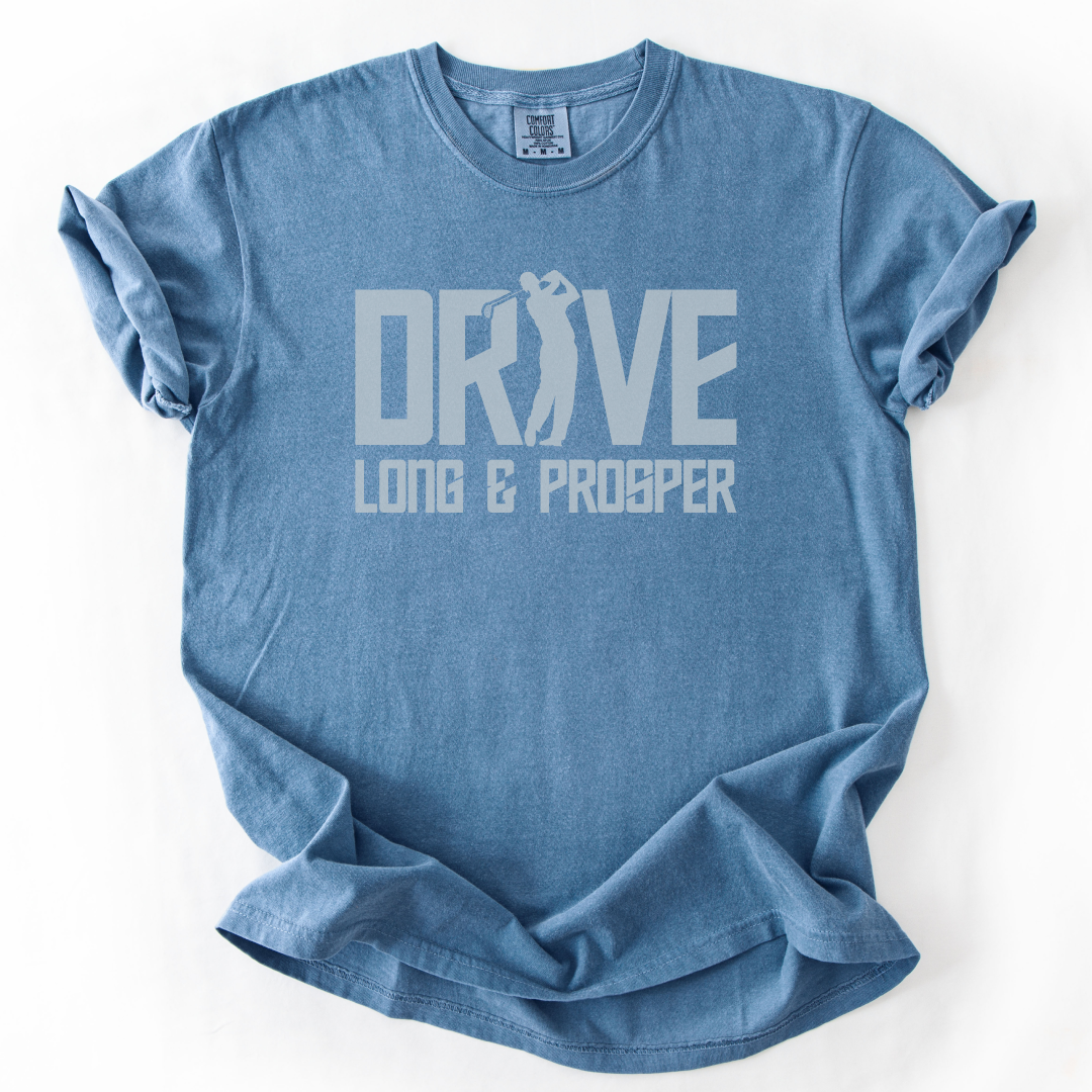 Drive Long & Prosper T-Shirt