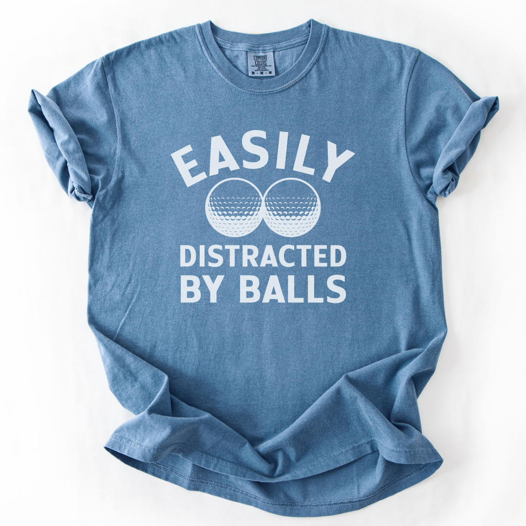 Easily Distracted By Balls T-Shirt