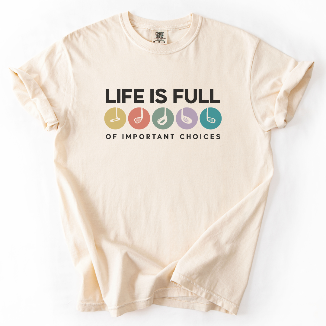 Important Choices Golf T-Shirt