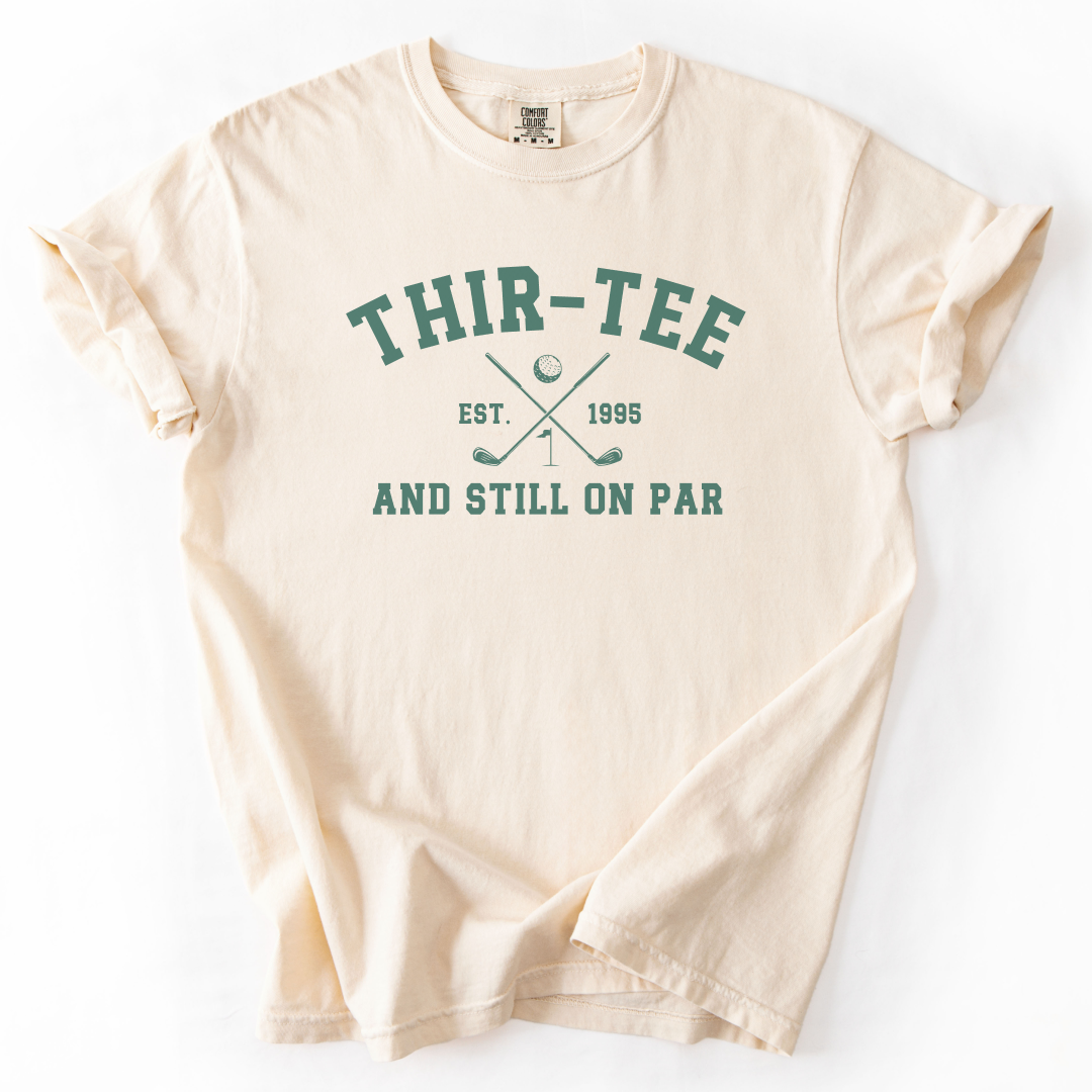 Thir-Tee Still On Par T-Shirt