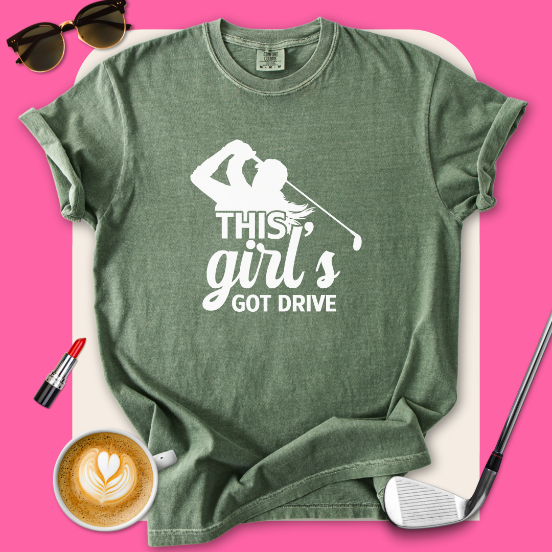 This Girl's Got Drive T-Shirt