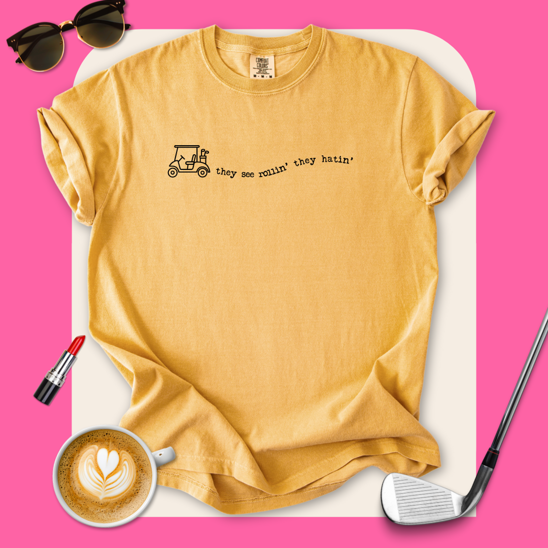 They See Me Rollin' T-Shirt