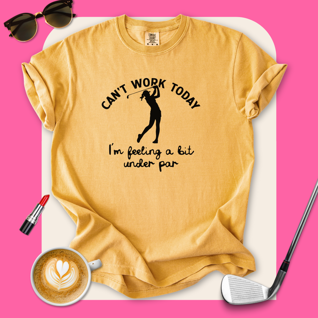 Feeling Under Par T-Shirt
