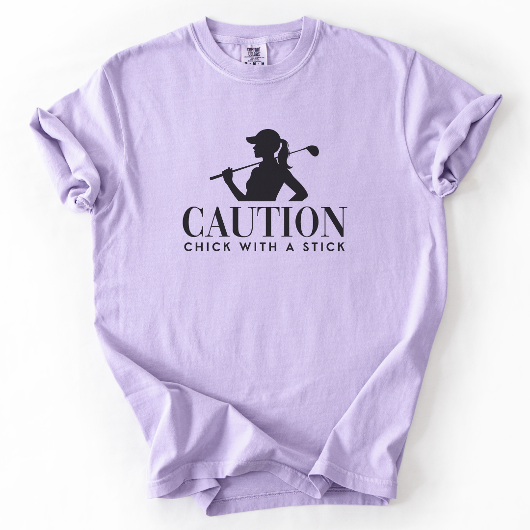 Caution Chick With A Stick T-Shirt
