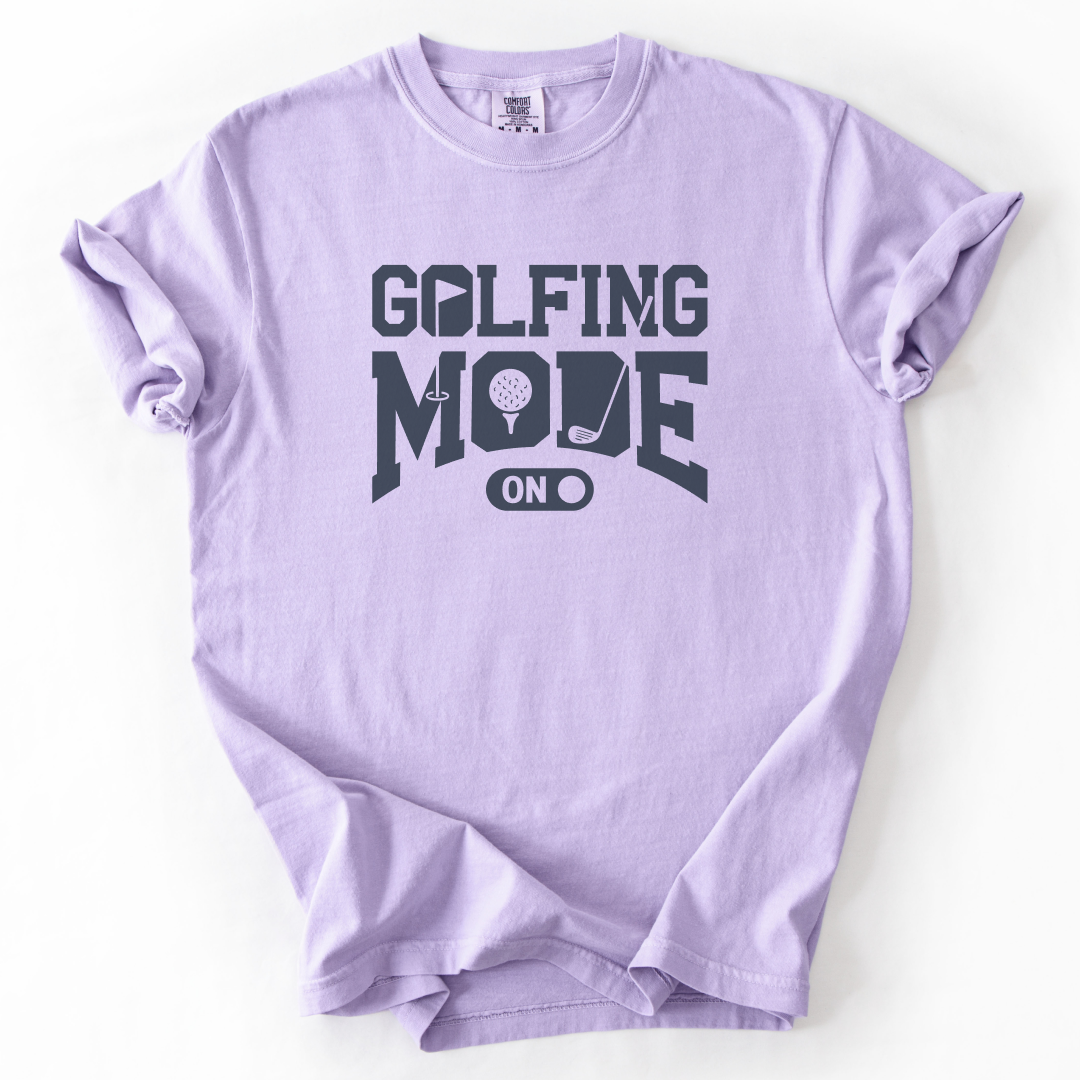 Golfing Mode On T-Shirt