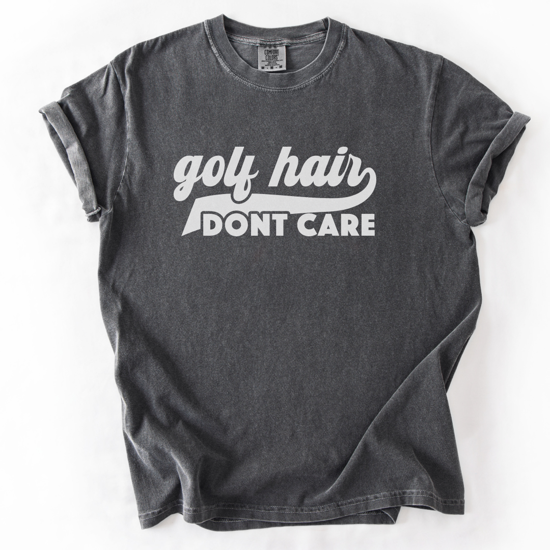 Golf Hair Don't Care T-Shirt