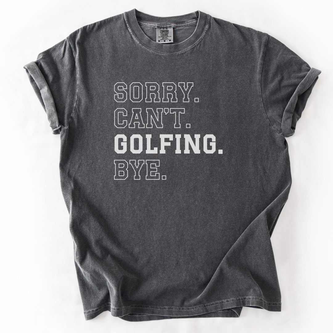 Can't Golfing Bye T-Shirt