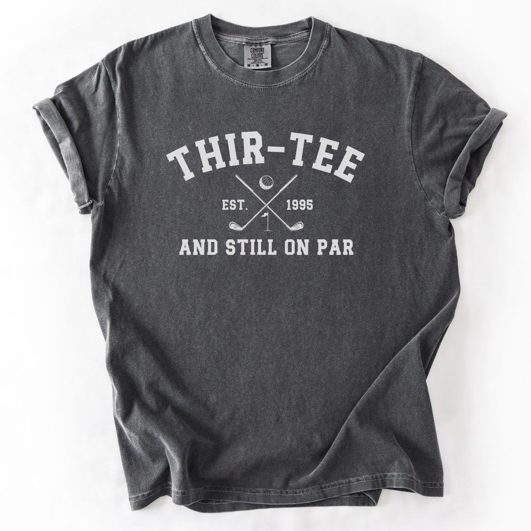 Thir-Tee Still On Par T-Shirt