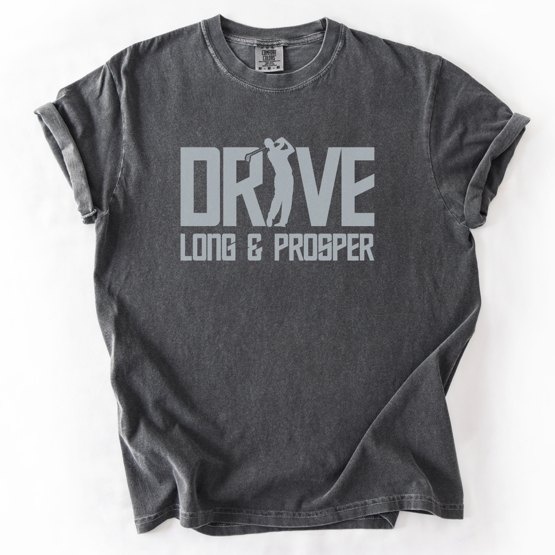 Drive Long & Prosper T-Shirt