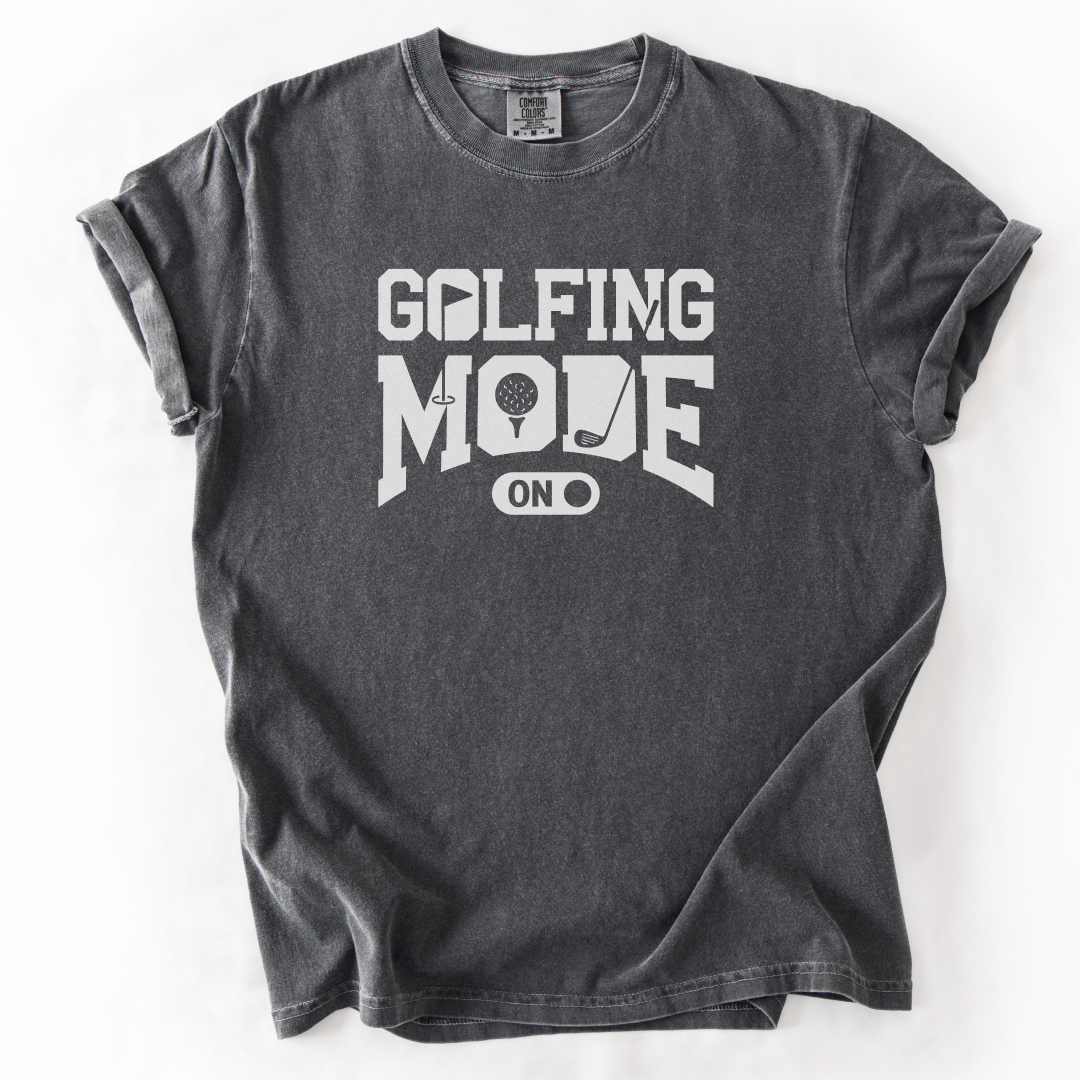 Golfing Mode On T-Shirt