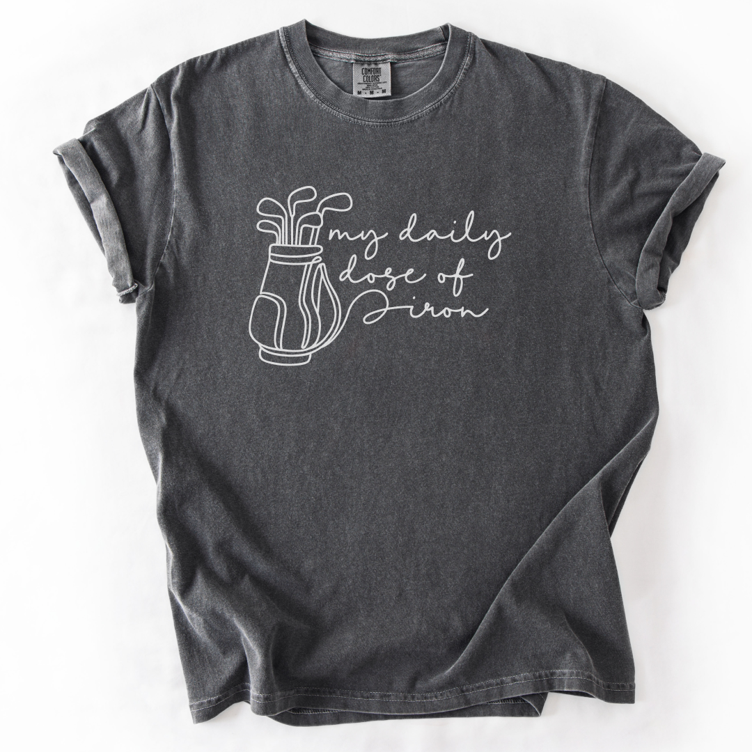 Daily Dose Of Iron T-Shirt