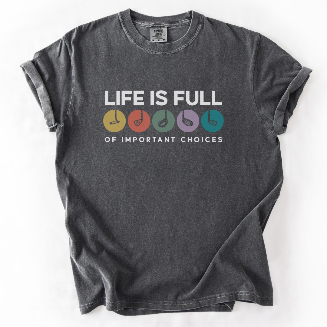 Important Choices Golf T-Shirt