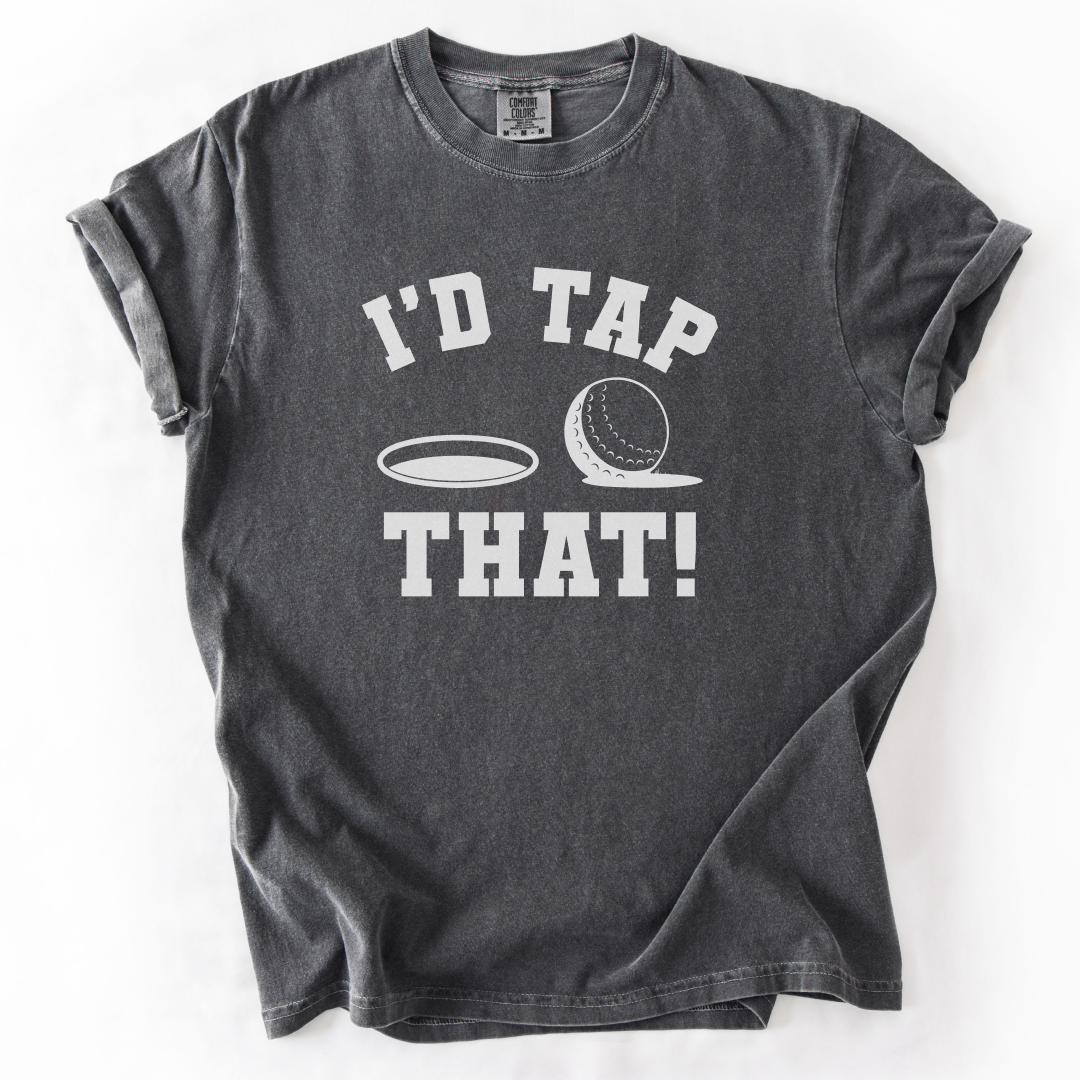 I'd Tap That T-Shirt