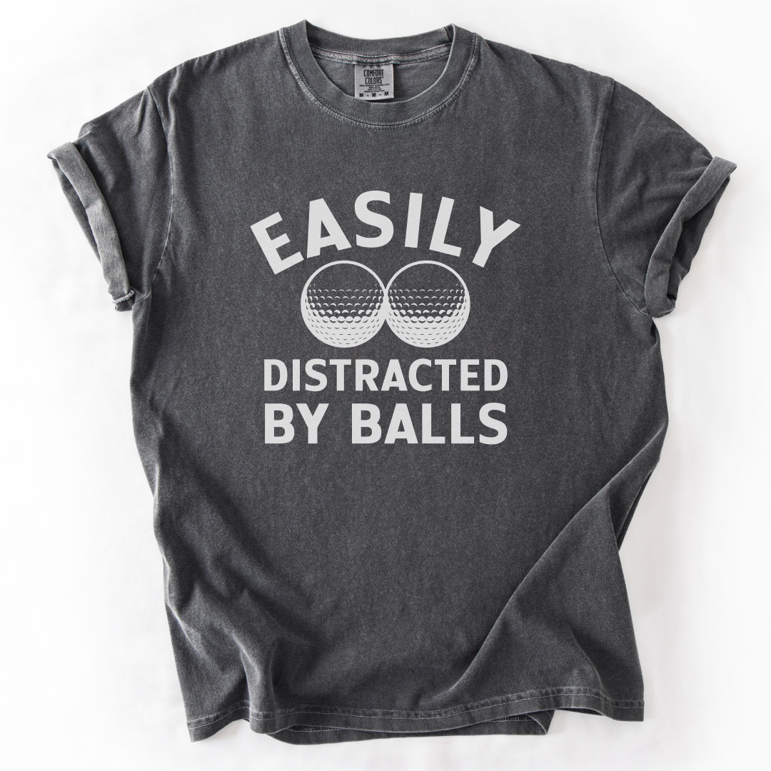 Easily Distracted By Balls T-Shirt