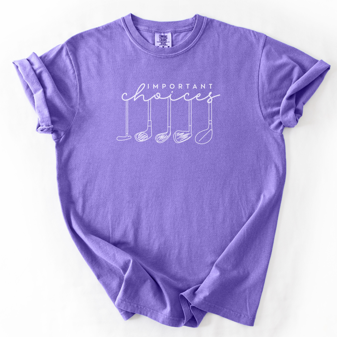 Important Choices T-Shirt