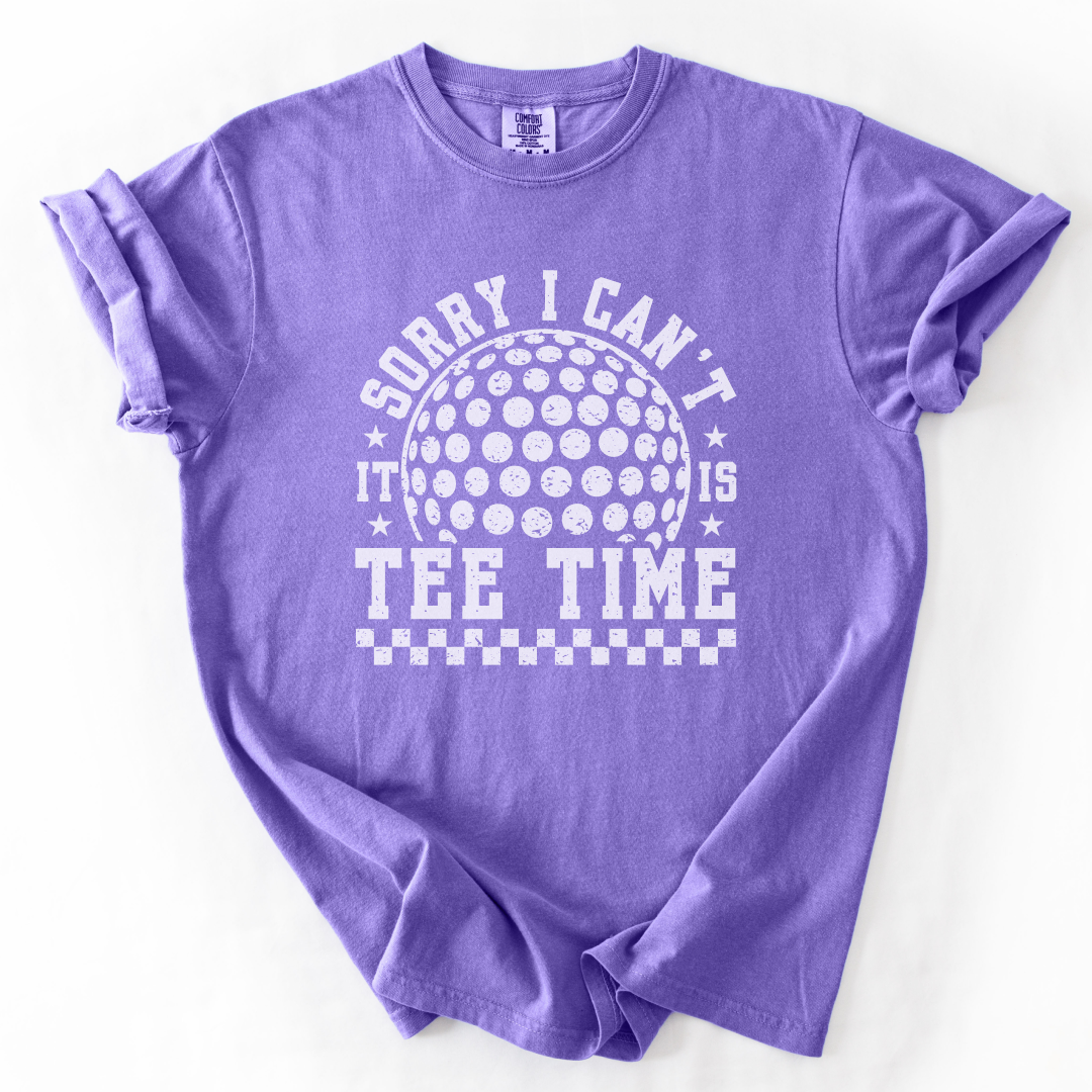 Sorry Can't, Tee Time T-Shirt