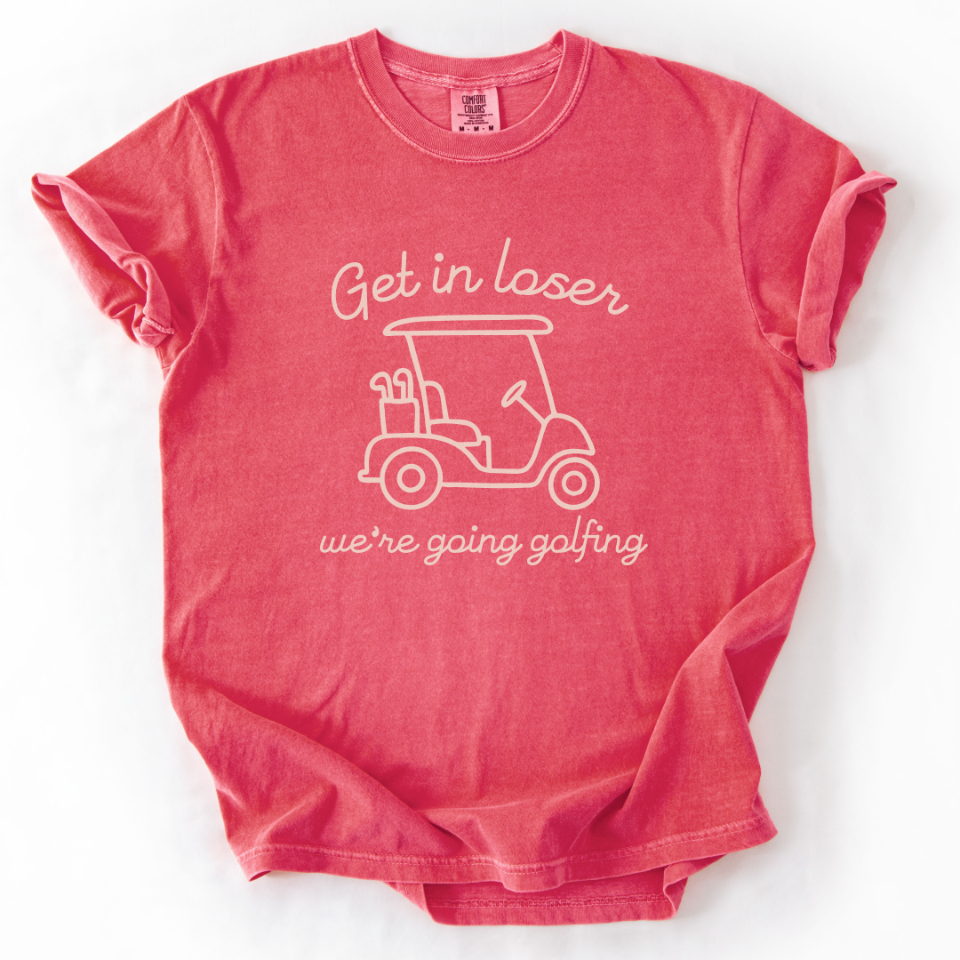 Get in Loser T-Shirt