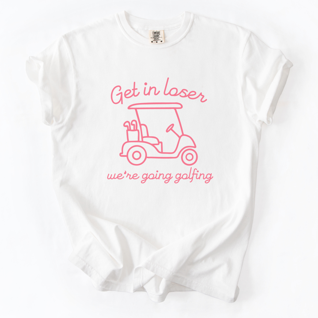 Get in Loser T-Shirt