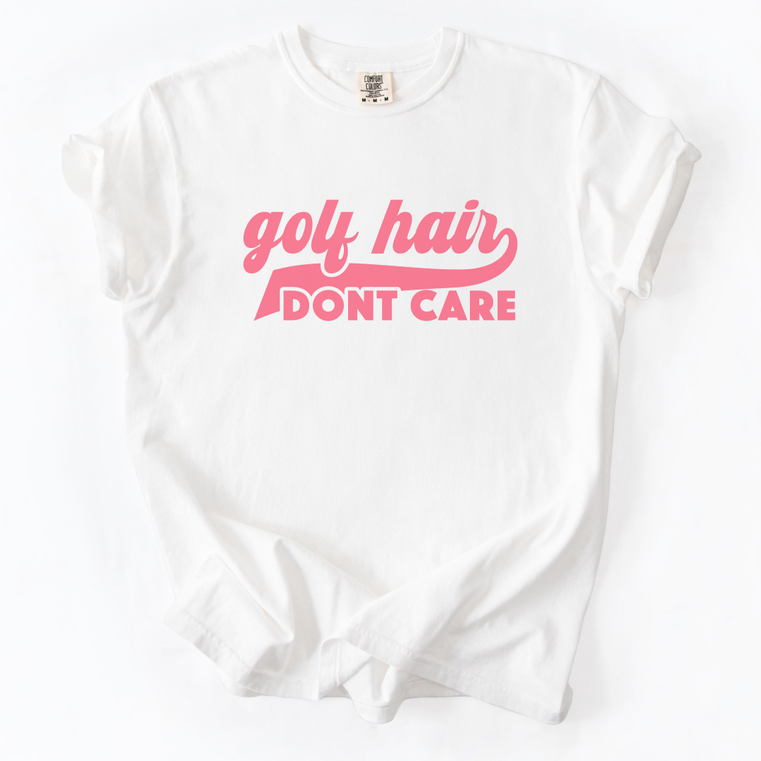 Golf Hair Don't Care T-Shirt