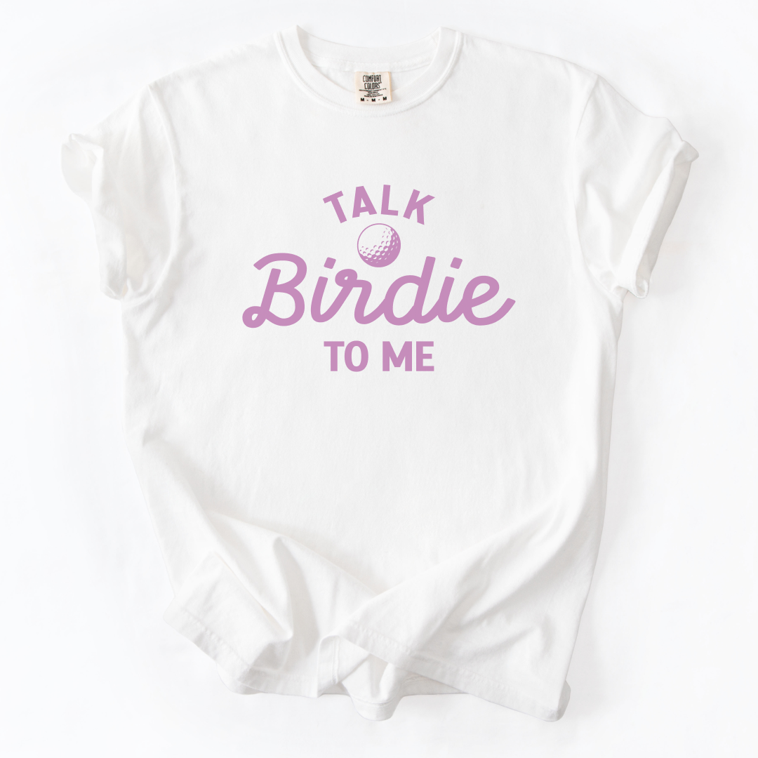 Talk Birdie to Me T-Shirt