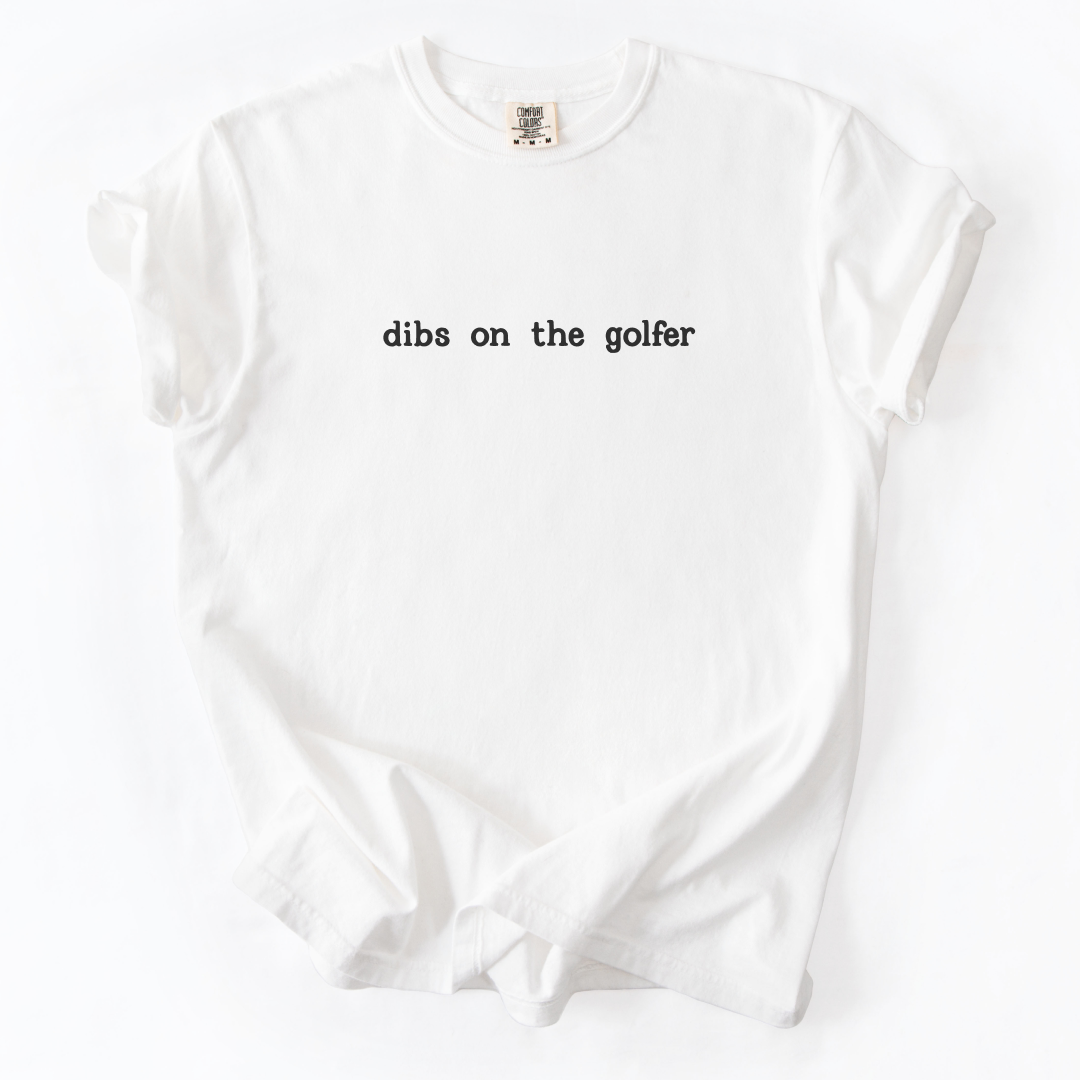 Dibs on the Golfer T-Shirt