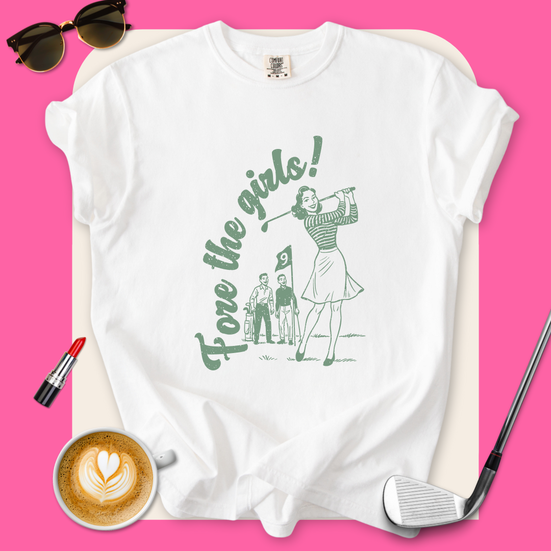 Retro Fore the Girls! T-Shirt