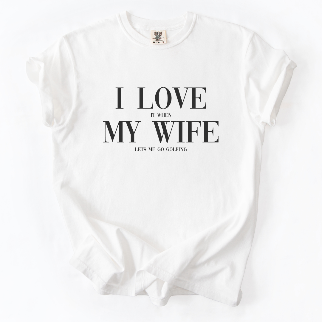I Love My Wife T-Shirt