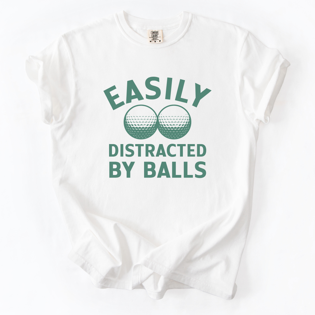 Easily Distracted By Balls T-Shirt