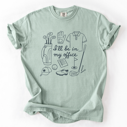 I'll Be In My Office T-Shirt
