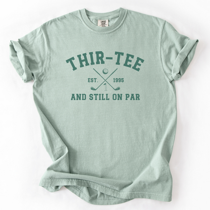 Thir-Tee Still On Par T-Shirt