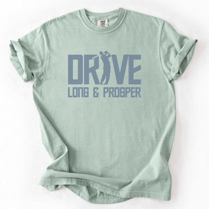 Drive Long & Prosper T-Shirt
