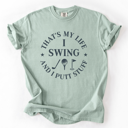 I Swing & Putt Stuff T-Shirt
