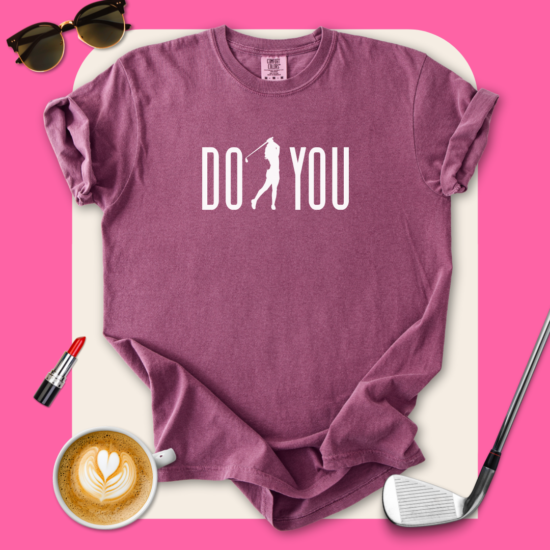 Do You Golf T-Shirt