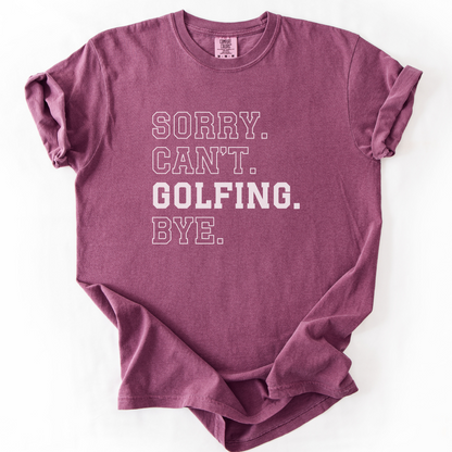 Can't Golfing Bye T-Shirt