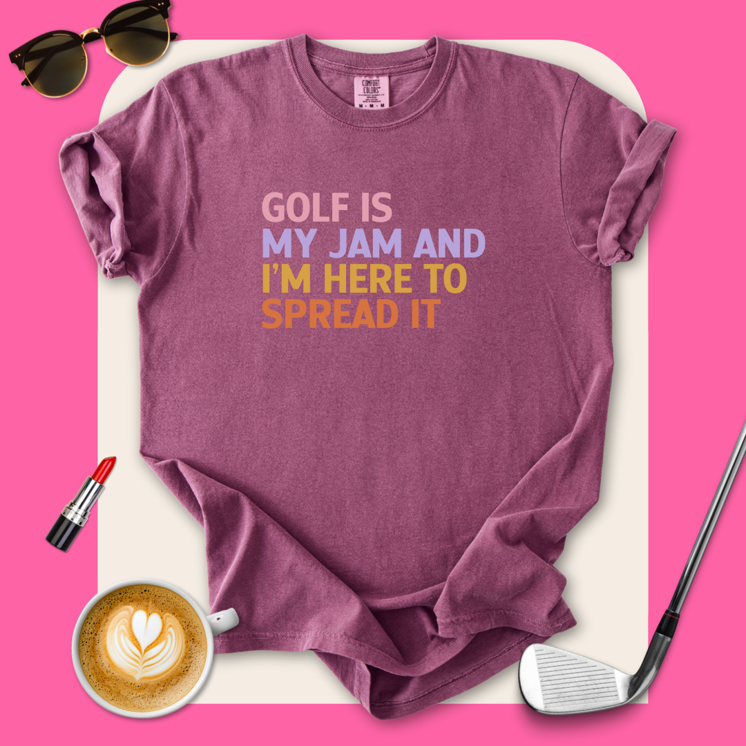 Golf Is My Jam T-Shirt