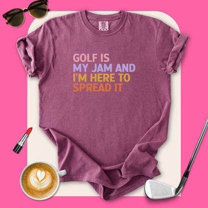 Golf Is My Jam T-Shirt